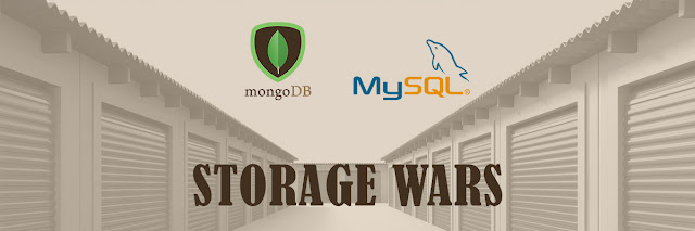 MongoDB Vs MySQL : STORAGE WARS